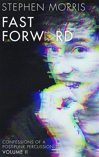 Fast Forward by Stephen Morris Hardback Book