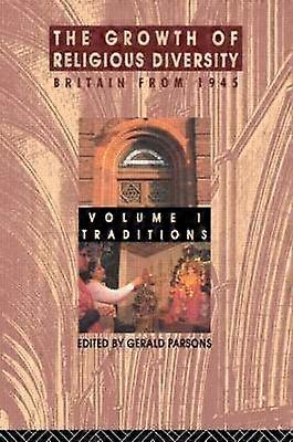 The Growth of Religious Diversity - Vol 1