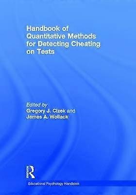 Handbook of Quantitative Methods for Detecting Cheating on Tests