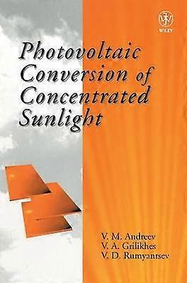Photovoltaic Conversion of Concentrated Sunlight