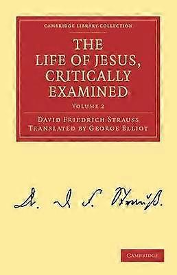 La vida de Jesús examinada críticamente
