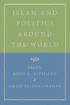 Islam and Politics Around the World