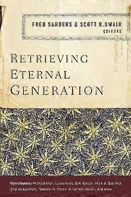 Retrieving Eternal Generation