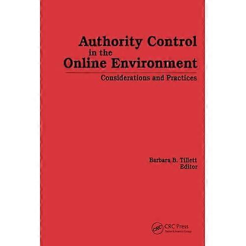 Authority Control in the Online Environment: Considerations and Practices