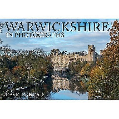 Warwickshire in Photographs