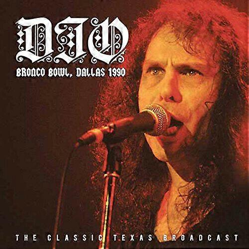 Dio Bronco Bowl Dallas 1990 The Classic Texas Broadcast CD (2016)