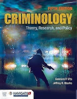 Criminology: Theory Research and Policy
