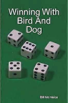 Winning With Bird And Dog