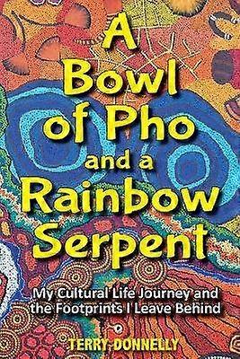 A A Bowl of Pho and a Rainbow Serpent