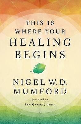 This Is Where Your Healing Begins