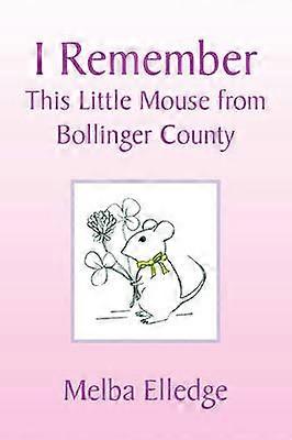 I Remember This Little Mouse from Bollinger County