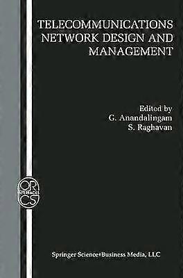 Telecommunications Network Design and Management