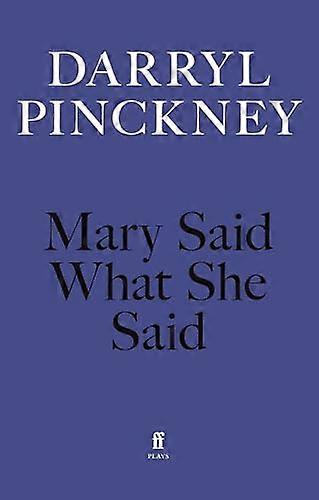 Mary Said What She Said