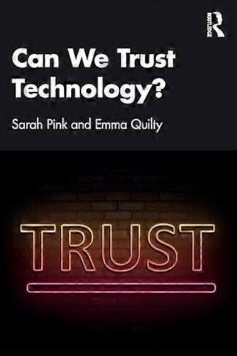 Can We Trust Technology by Quilty & Emma Monash University & Australia Paperback