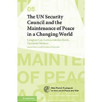 O Conselho de Segurança da ONU e a Manutenção da Paz em um Mundo em Transformação - Congyan Cai