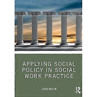 Att tillämpa socialpolitik i det sociala arbetets praktik