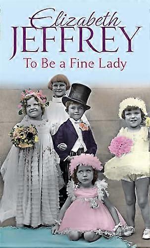 To Be A Fine Lady