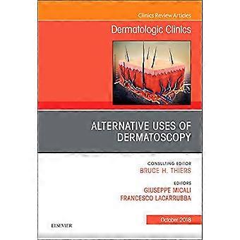 Alternative Anwendungen der Dermatoskopie, ein Thema der dermatologischen Kliniken (Die Kliniken: Dermatologie)