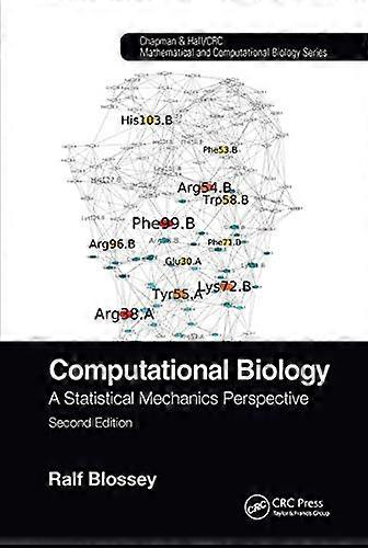 Computational Biology: A Statistical Mechanics Perspective, Second Edition