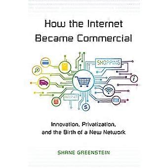 Come Internet è diventato commerciale: innovazione, privatizzazione e la nascita di una nuova rete (la fondazione Kauffman...