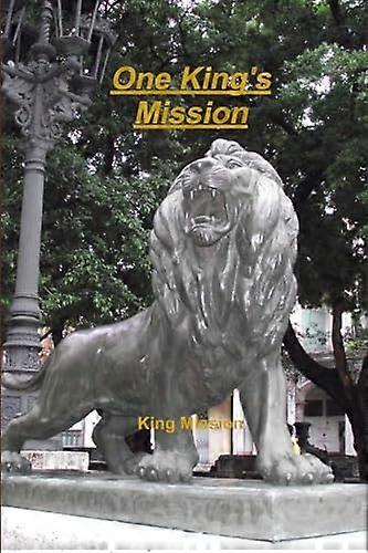 One King's Mission