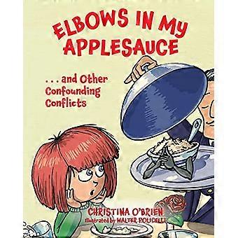 Elbows in My Applesauce
