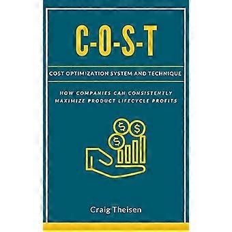 C-O-S-T: Kostenoptimalisatie systeem en techniek
