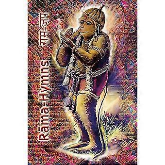 Rama-hymnit: Hanuman-Chalisa, Rama-Raksha-Stotra, Bhushumdi-Ramayana, Nama-Ramayana, Rama-Shata-Nama-Stotra, Rama-Ashtakam ja muut hymnit