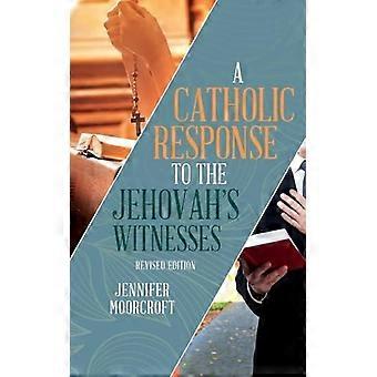 Een katholieke reactie op de Jehovah's Getuigen - Herziene editie - Jennifer Moorcroft - Paperback - en Boek