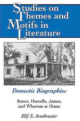 Domestic Biographies by Elif S. Armbruster Hardback Book