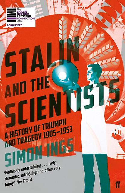 Stalin And The Scientists by Simon Ings Paperback Book