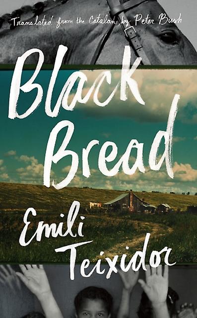 Black Bread - Emili Teixidor