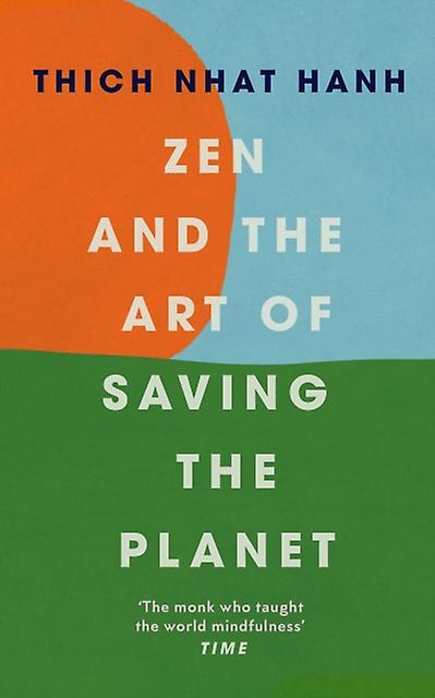 Zen And The Art Of Saving The Planet by Thich Nhat Hanh Paperback Book