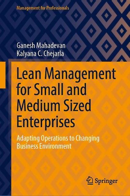 Lean Management For Small And Medium Sized Enterprises by Kalyana C. Chejarla Paperback Book