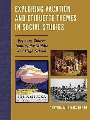 Exploring Vacation And Etiquette Themes In Social Studies by Cynthia Williams Resor Paperback Book