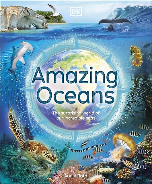 Amazing Oceans by Annie Roth Paperback Book