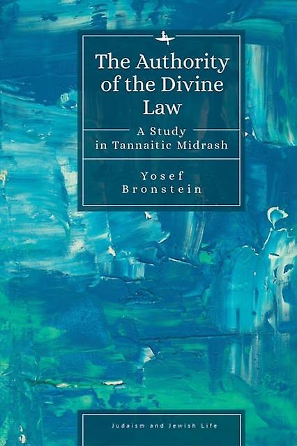 The Authority Of The Divine Law by Yosef Bronstein Paperback Book