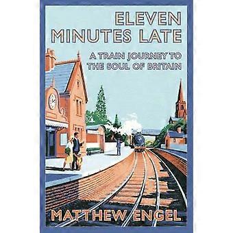 Eleven Minutes Late