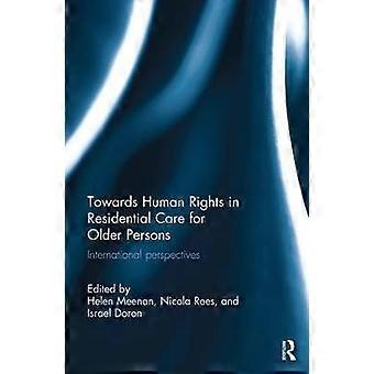 Hacia los derechos humanos en la atención residencial de las personas de edad