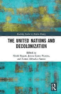 The United Nations and Decolonization
