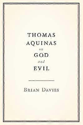 Thomas Aquinas on God and Evil
