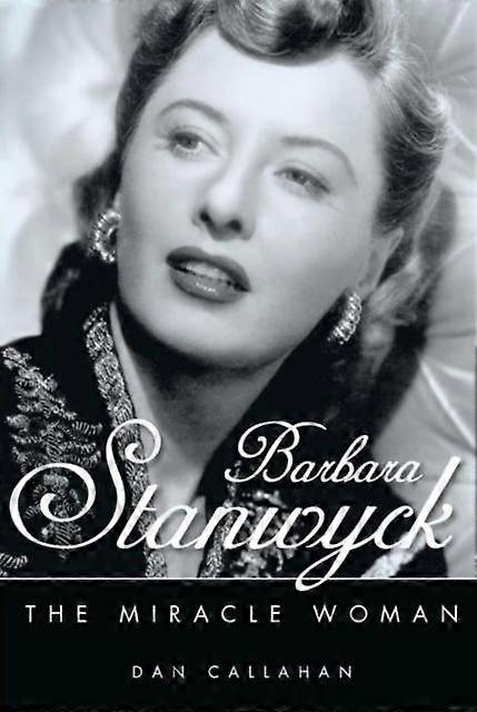 Barbara Stanwyck by Callahan & Dan Paperback Book