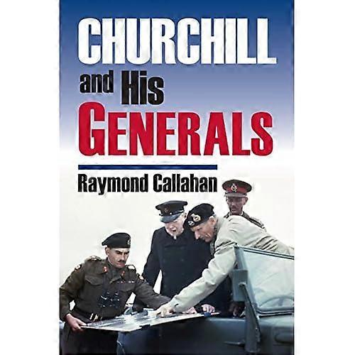 Churchill og hans generaler (moderne War Studies)