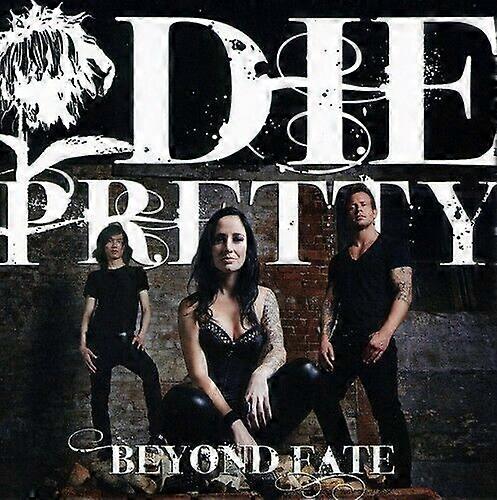Die Pretty beyond Fate CD
