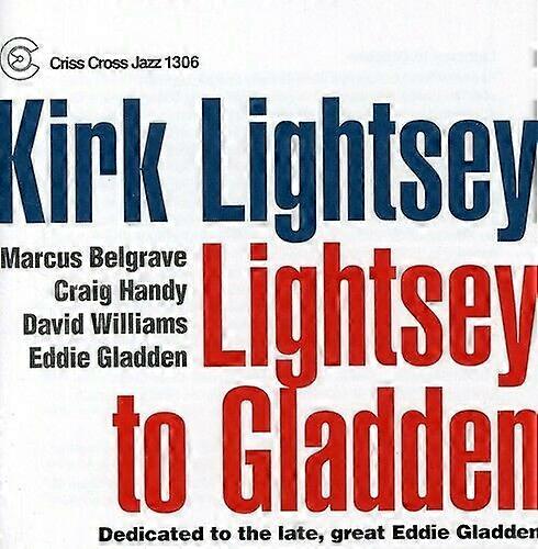 Kirk Lightsey Quintet Lightsey to Gladden CD (2008) NEW