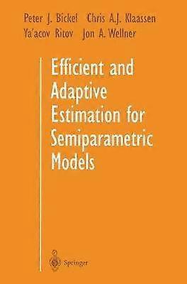 Efficient and Adaptive Estimation for Semiparametric Models