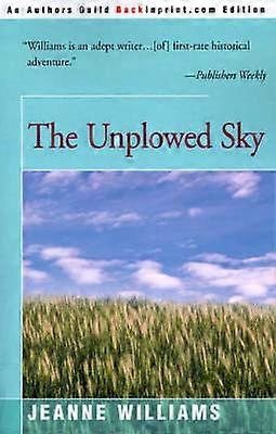 The Unplowed Sky