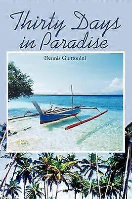 Thirty Days in Paradise