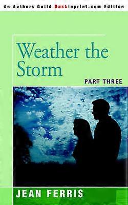 Weather the Storm Part Three American Dreams
