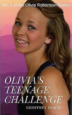 Olivia's Teenage Challenge